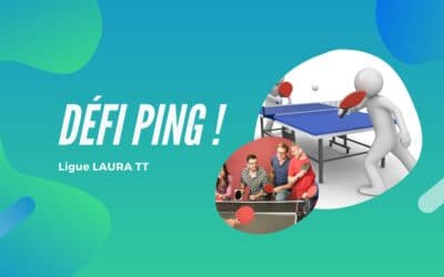 Participez au challenge Défi-Ping de la ligue AURA !